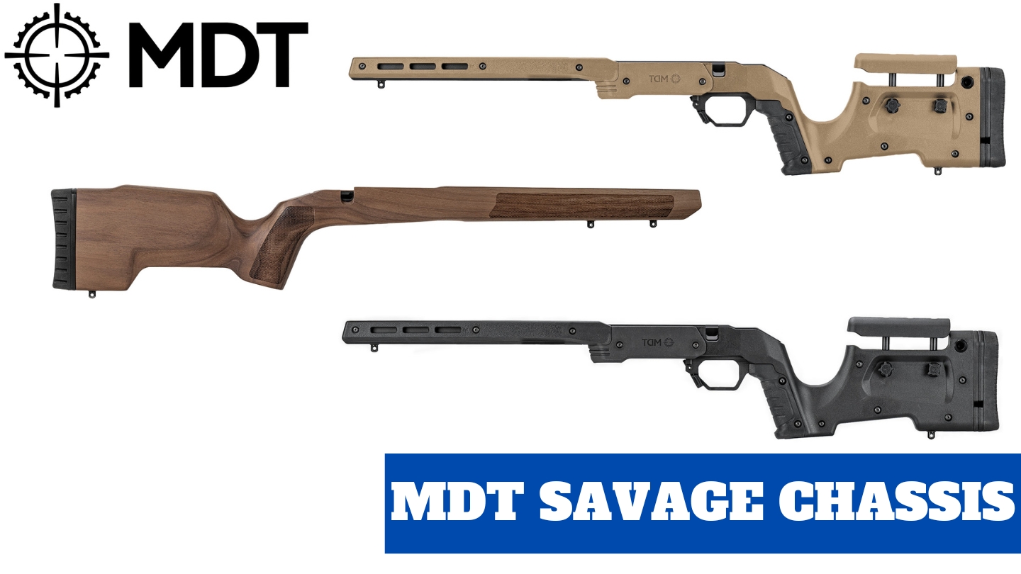 MDT Savage Arms chassis and Stocks